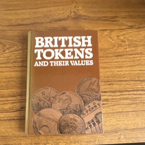 British tokens and - tokens, their